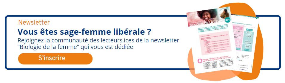 Inscrivez-vous ici à la newsletter dédiée aux sage-femmes libérales